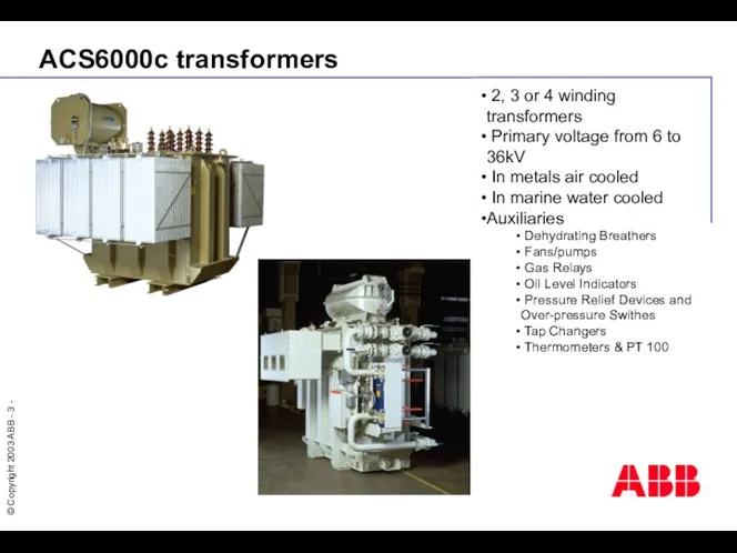 ACS6000c transformers 2, 3 or 4 winding transformers Primary voltage