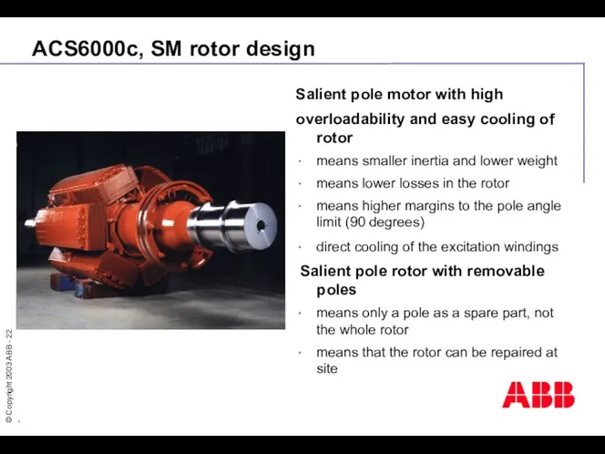 ACS6000c, SM rotor design Salient pole motor with high overloadability