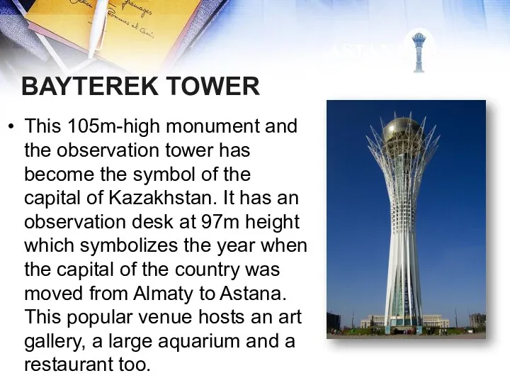 BAYTEREK TOWER This 105m-high monument and the observation tower has