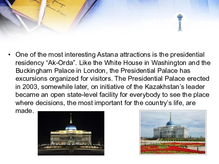 The Palace of the President of Kazakhstan - Ak Orda