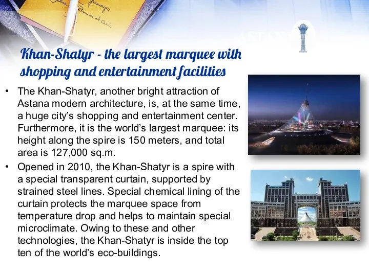 Khan-Shatyr - the largest marquee with shopping and entertainment facilities