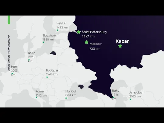 Kazan Saint Petersburg 1197 km Moscow 730 km Helsinki 1493