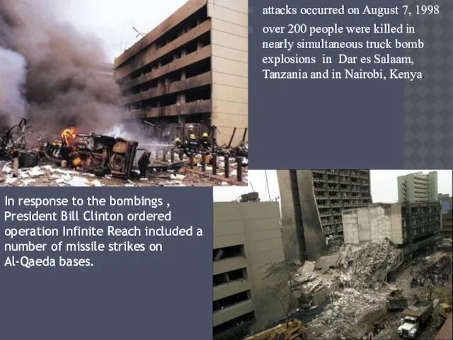 attacks occurred on August 7, 1998 over 200 people were