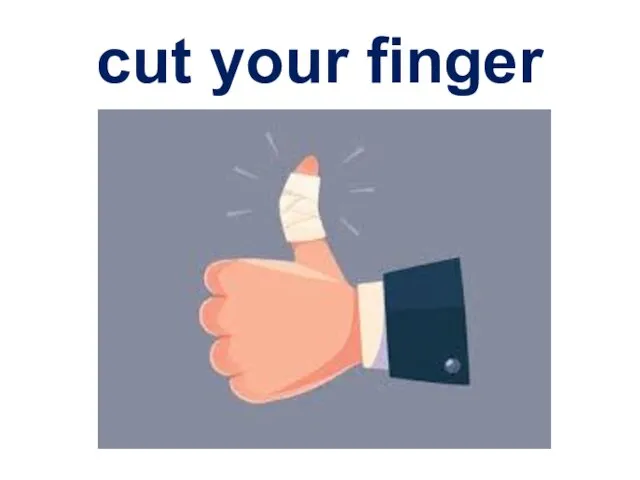 cut your finger