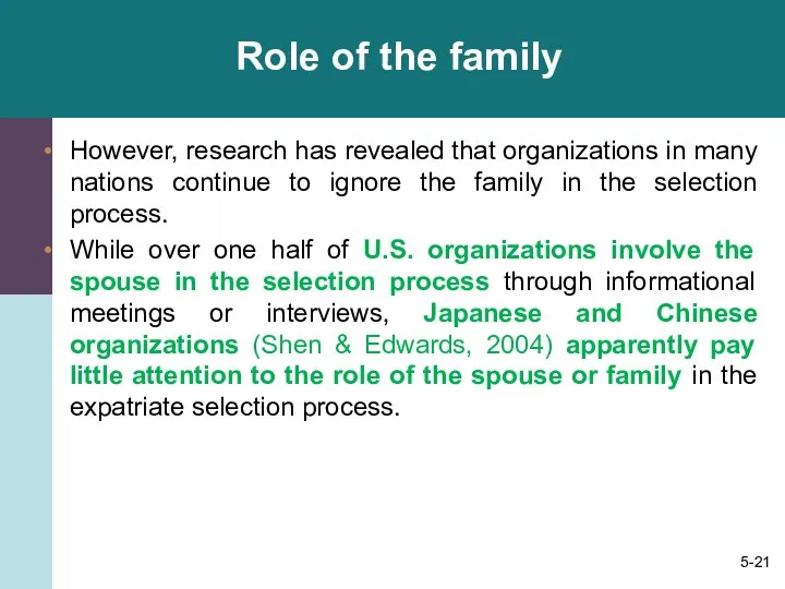 Role of the family However, research has revealed that organizations in many nations
