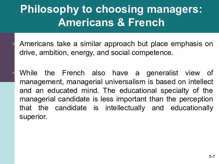 Philosophy to choosing managers: Americans & French Americans take a similar approach but