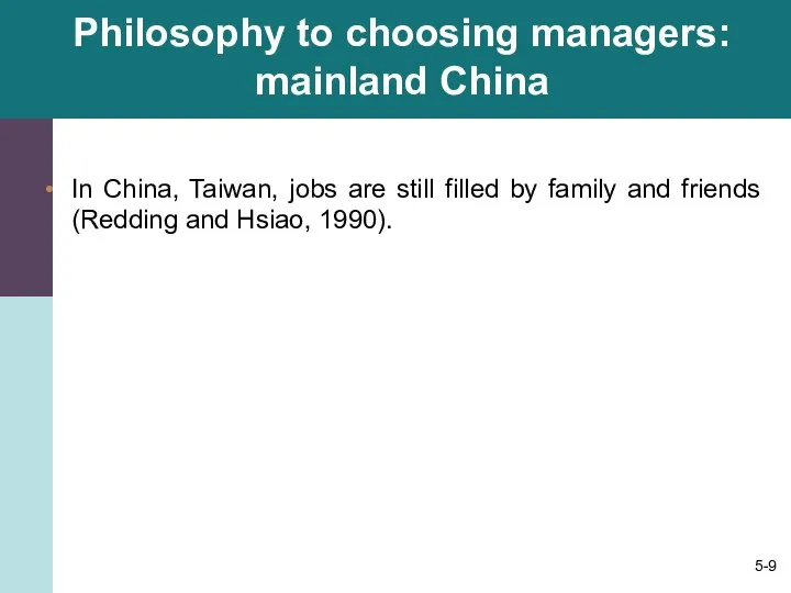 Philosophy to choosing managers: mainland China In China, Taiwan, jobs