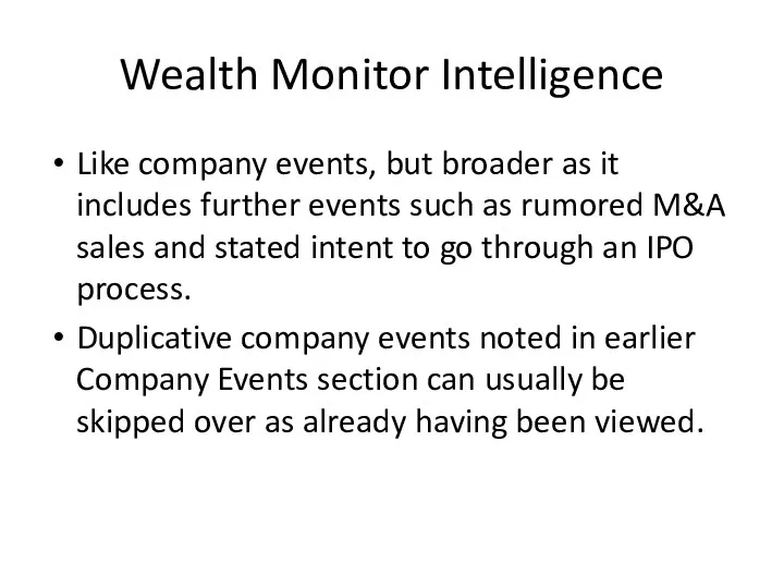 Wealth Monitor Intelligence Like company events, but broader as it