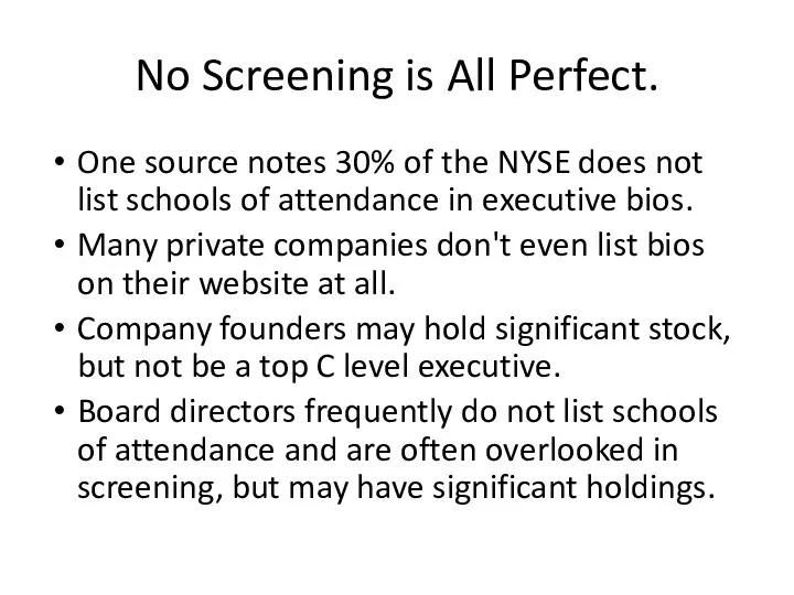 No Screening is All Perfect. One source notes 30% of