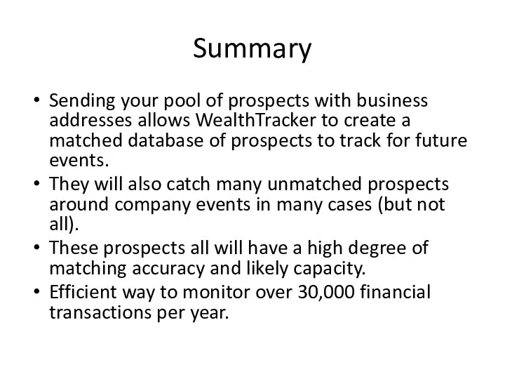 Summary Sending your pool of prospects with business addresses allows