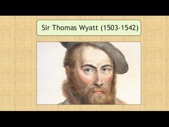 Sir Thomas Wyatt (1503-1542)