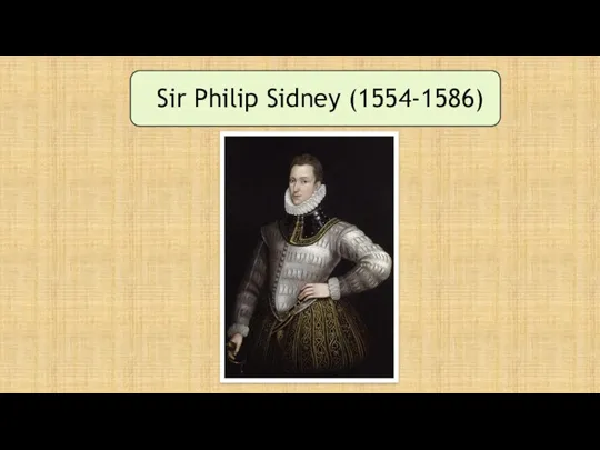 Sir Philip Sidney (1554-1586)