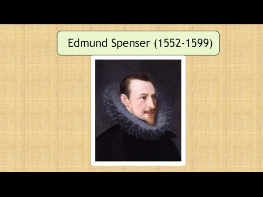 Edmund Spenser (1552-1599)