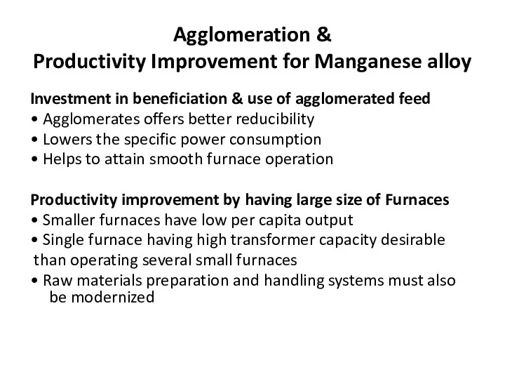 Agglomeration & Productivity Improvement for Manganese alloy Investment in beneficiation