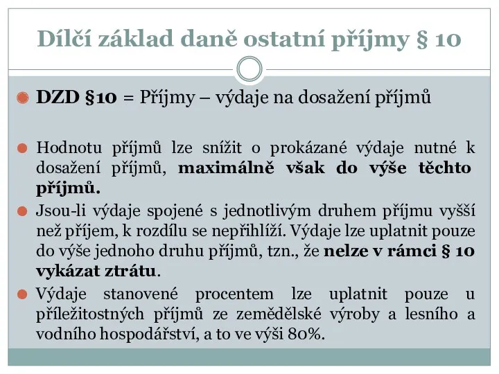 Dílčí základ daně ostatní příjmy § 10 DZD §10 =