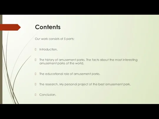 Contents Our work consists of 5 parts: Introduction. The history