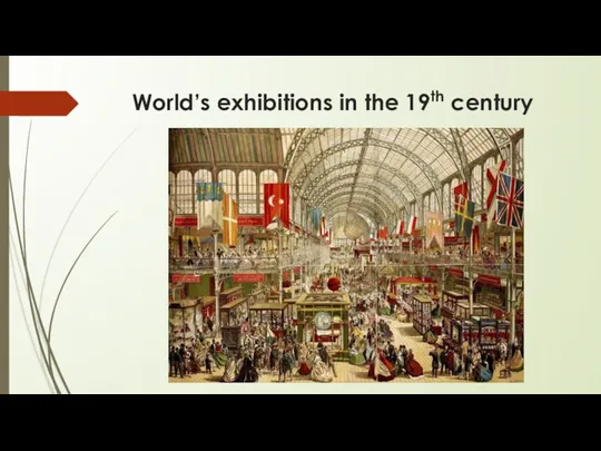 World’s exhibitions in the 19th century