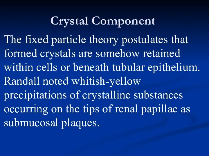 Crystal Component The fixed particle theory postulates that formed crystals