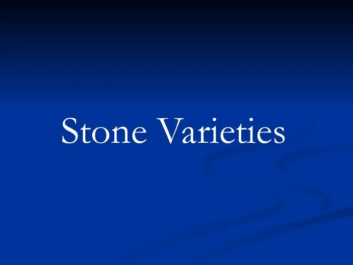 Stone Varieties