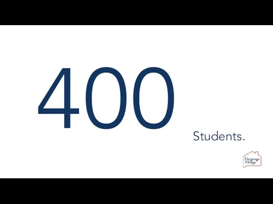 400 Students.