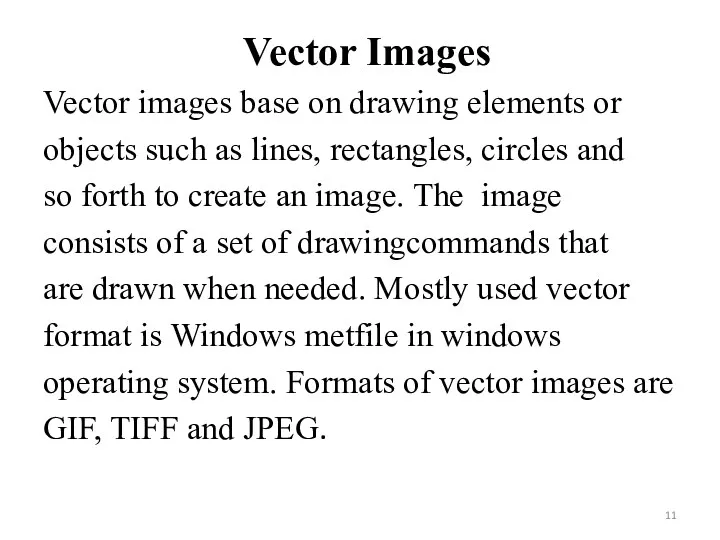 Vector Images Vector images base on drawing elements or objects