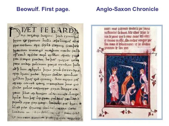 Beowulf. First page. Anglo-Saxon Chronicle