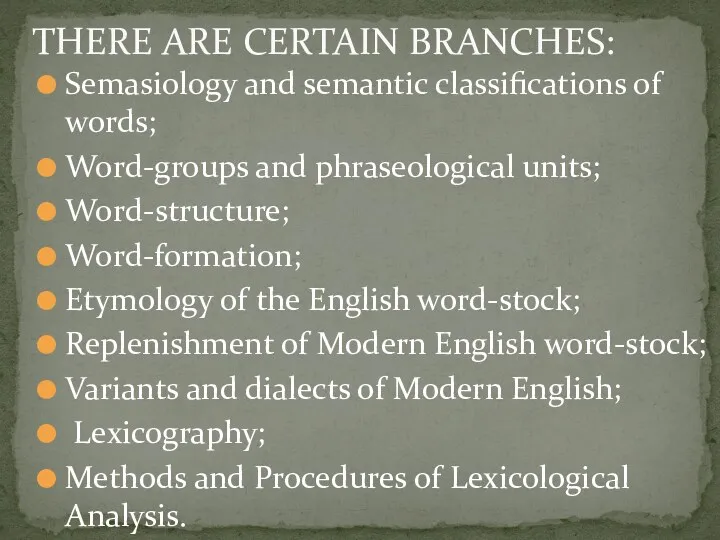 Semasiology and semantic classifications of words; Word-groups and phraseological units;