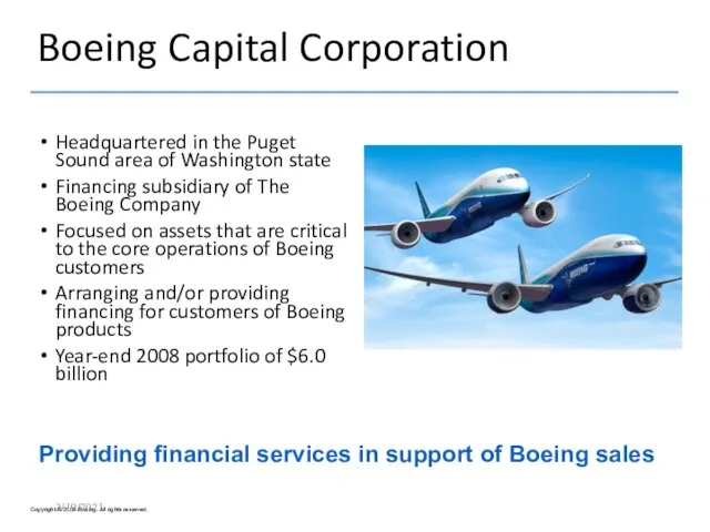 Boeing Capital Corporation Headquartered in the Puget Sound area of