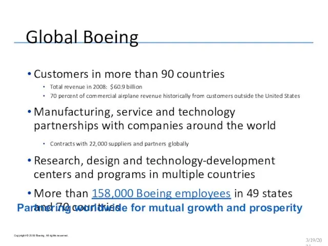 Global Boeing Customers in more than 90 countries Total revenue in 2008: $60.9