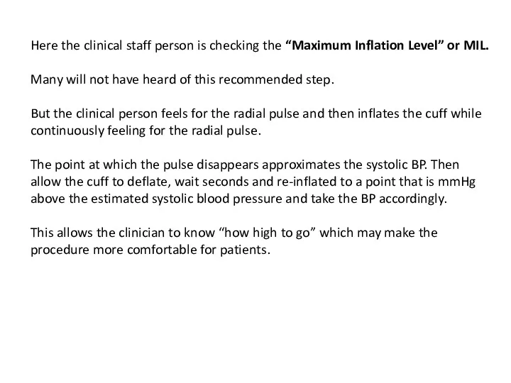 Here the clinical staff person is checking the “Maximum Inflation Level” or MIL.
