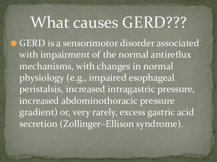 GERD is a sensorimotor disorder associated with impairment of the