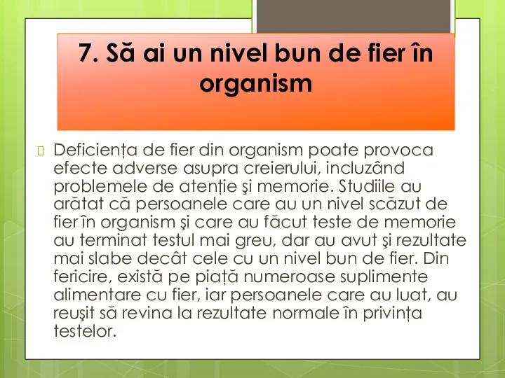 7. Să ai un nivel bun de fier în organism