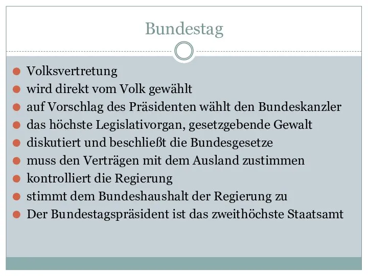 Bundestag Volksvertretung wird direkt vom Volk gewählt auf Vorschlag des