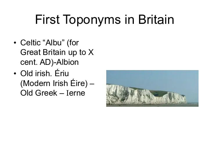 First Toponyms in Britain Celtic “Albu” (for Great Britain up