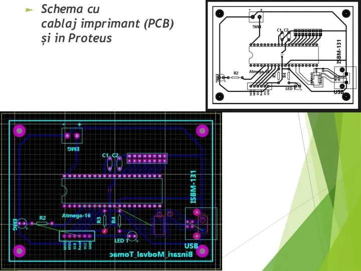 Schema cu cablaj imprimant (PCB) și in Proteus