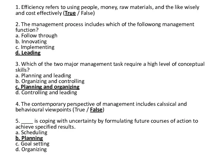 1. Efficiency refers to using people, money, raw materials, and