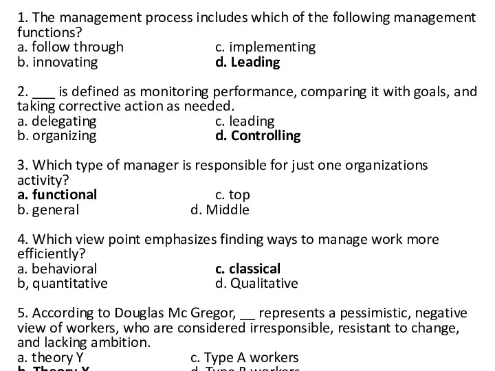 1. The management process includes which of the following management