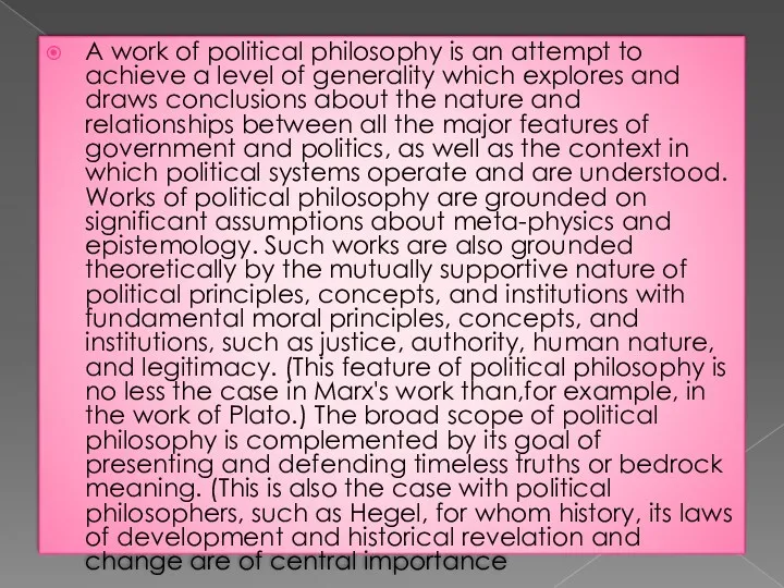 A work of political philosophy is an attempt to achieve