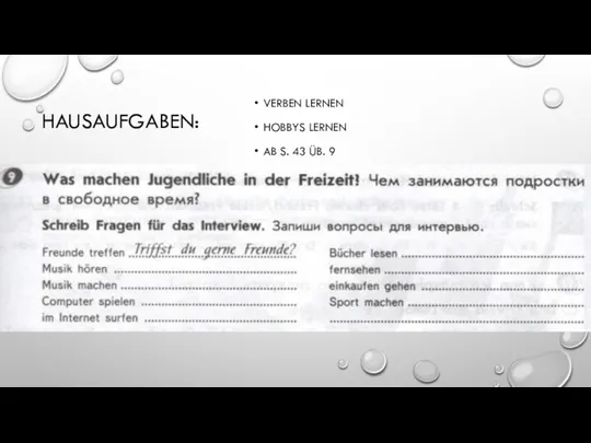 HAUSAUFGABEN: VERBEN LERNEN HOBBYS LERNEN AB S. 43 ÜB. 9