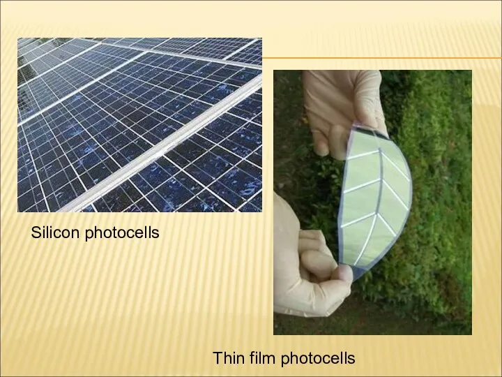 Silicon photocells Thin film photocells