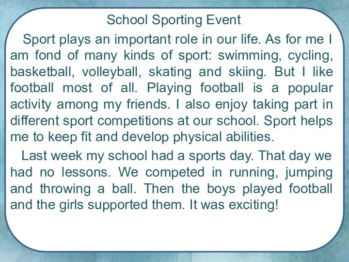 School Sporting Event Sport plays an important role in our