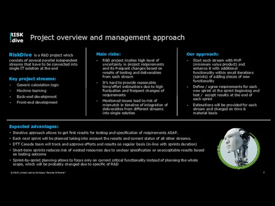 Project overview and management approach RiskDive is a R&D project