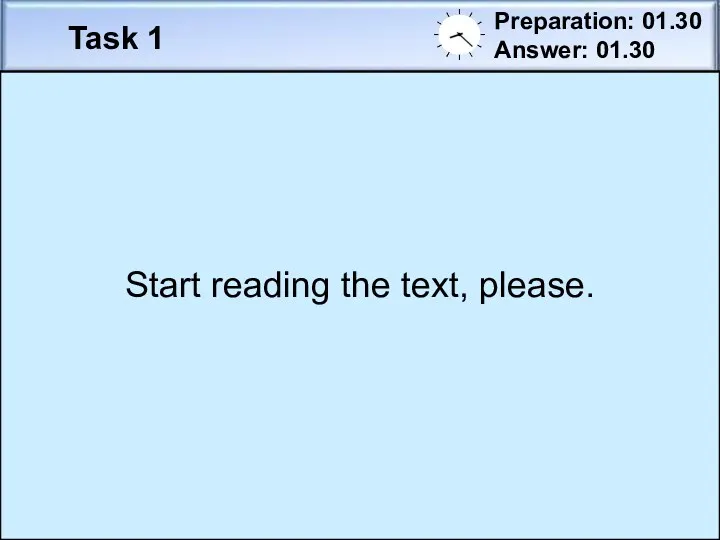 Task 1 Preparation: 01.30 Answer: 01.30 End answer Answer The