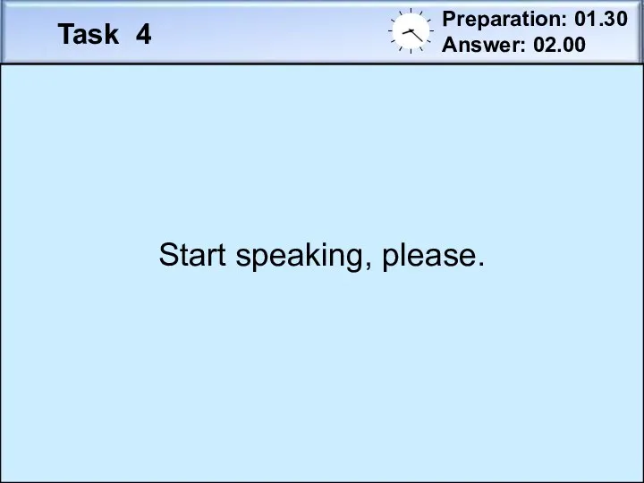 Task 4 Preparation: 01.30 Answer: 02.00 Study the two photographs.