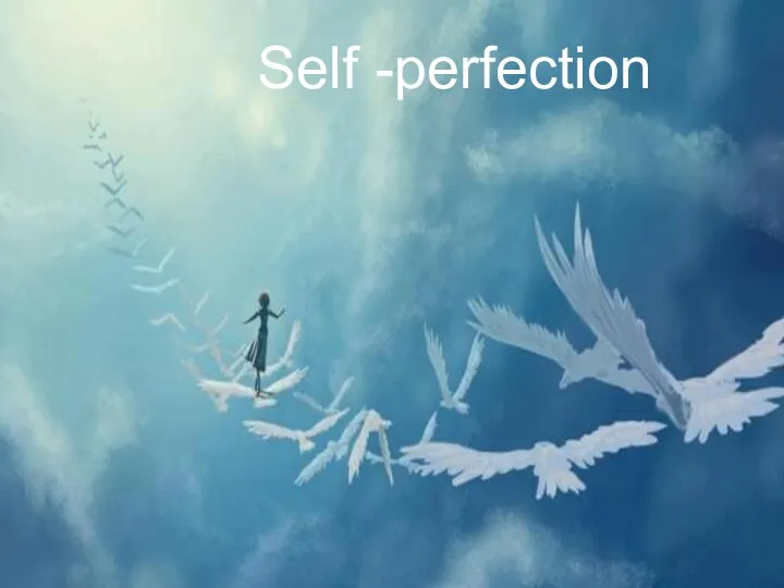 Self -perfection
