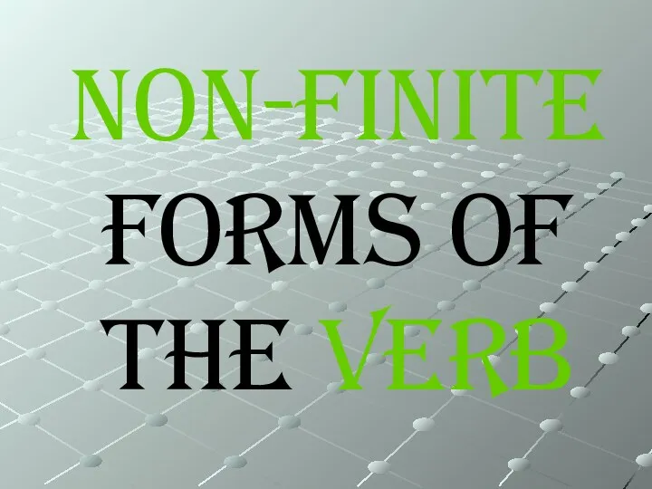 Non-finite forms of the verb