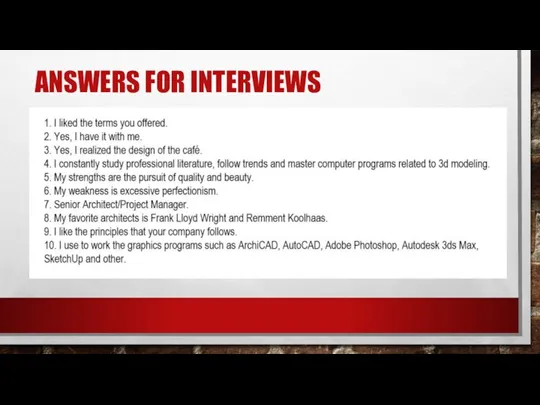 ANSWERS FOR INTERVIEWS