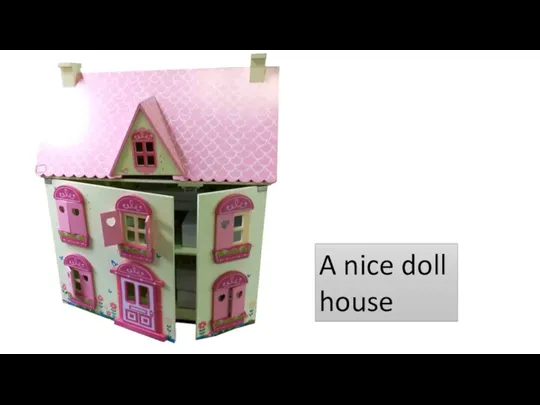 A nice doll house