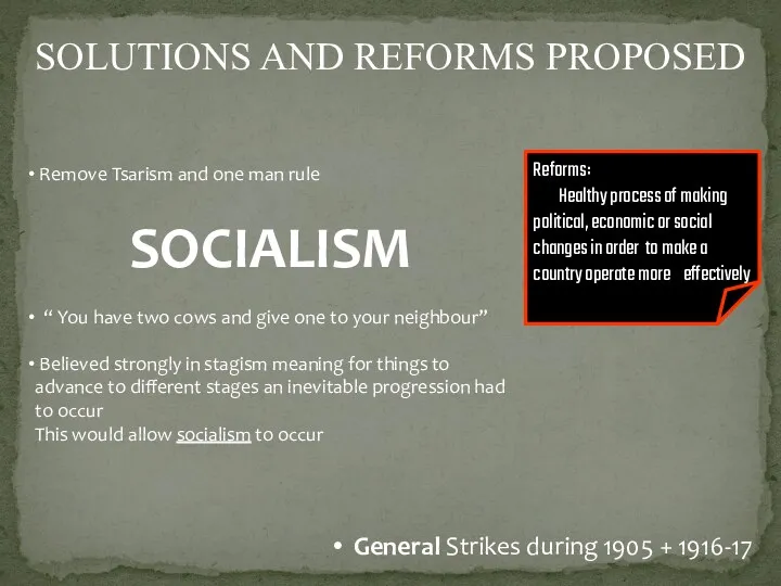 SOLUTIONS AND REFORMS PROPOSED General Strikes during 1905 + 1916-17