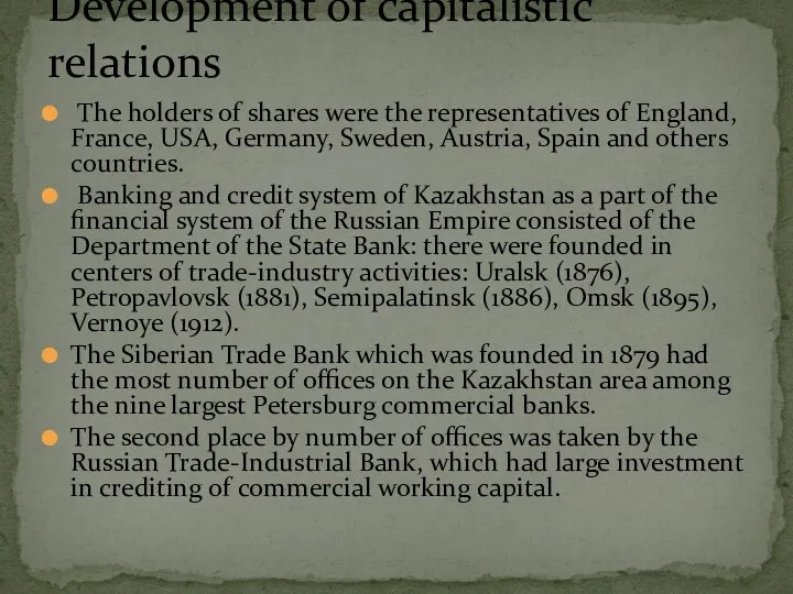 The holders of shares were the representatives of England, France,